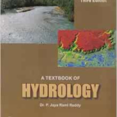[View] PDF 🗂️ A Textbook of Hydrology [Nov 30, 2011] Reddy, P. Jaya Rami by Dr. P. J