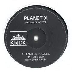 [KNDK001] Sauna & Wyatt - Planet X EP