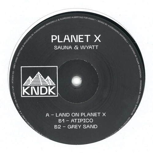 [KNDK001] Sauna & Wyatt - Planet X EP