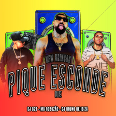 MC ROBOZÃO - VEM BRINCAR DE PIQUE ESCONDE ( DJS B2T - DJ BRUNO DE IBIZA )