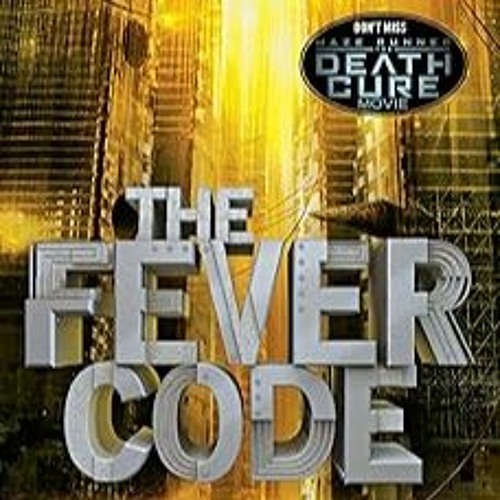 The Fever Code (Maze Runner, Book Five; Prequel)