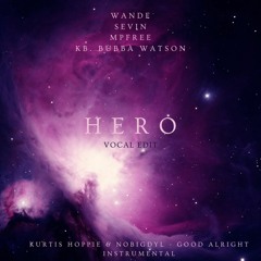 HERO (Extended) - Sevin ft Wande & MPFree
