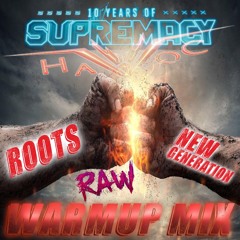 Supremacy 2024 WarmUpMix (Roots Vs. New Generation)