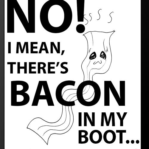 There’s Still Bacon in My Boot