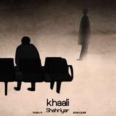 Khaali - Ebi - Cover by Me(Shahriyar)