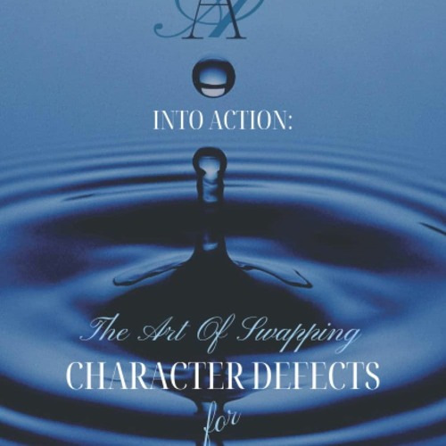 PDF INTO ACTION: The Art Of Swapping Character Defects For Character Assets: AA