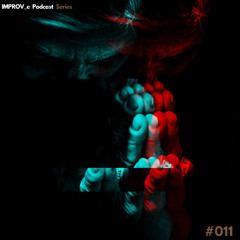 IMPROV_e Podcast #011