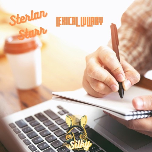 Sterlan Starr - Lexical Lullaby (Mr Silky's LoFi Beats)