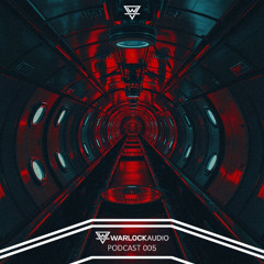 Warlock Podcast 005 [Mixed by Diode]