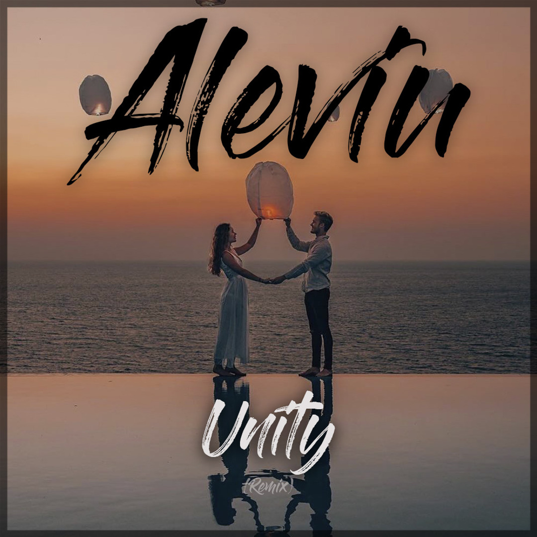 Stream Unity (Remix) by Aleviu | Listen online for free on SoundCloud