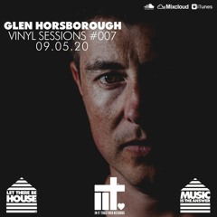 Glen Horsborough Vinyl Session #007
