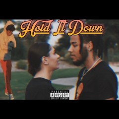 Hold It Down ft. Kam Hndrixx