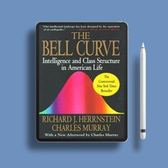 The Bell Curve: Intelligence and Class Structure in American Life (A Free Press Paperbacks Book