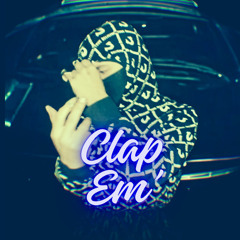 Clap Em’ - (Prod. LorenzXL)
