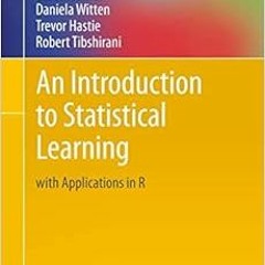 [View] EPUB 💙 An Introduction to Statistical Learning: with Applications in R (Sprin