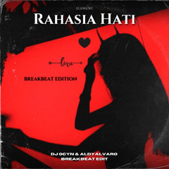 Rahasia Hati - DJ Ocyn & AldyAlvaro (Breakbeat Edit)
