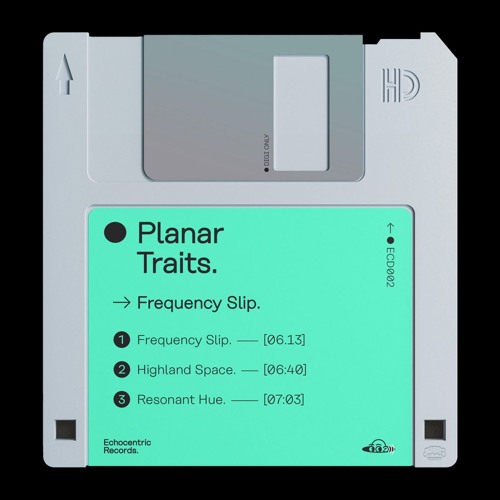 Planar Traits ─ Frequency Slip [ECD002]