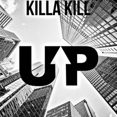 Killa Kill - Up (Prod.Sonny)
