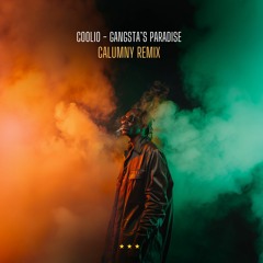 Coolio - Gangsta's Paradise (Calumny Remix) [FREE DOWNLOAD]