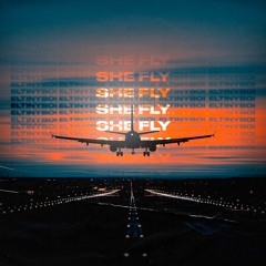 She Fly - ElTinyBoi