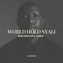 WORLD HOLD NYALI (MILINSKI EDIT)