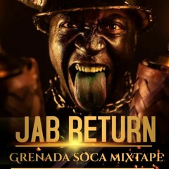 JAB RETURNS EP1 Grenada soca  2022 mixtape