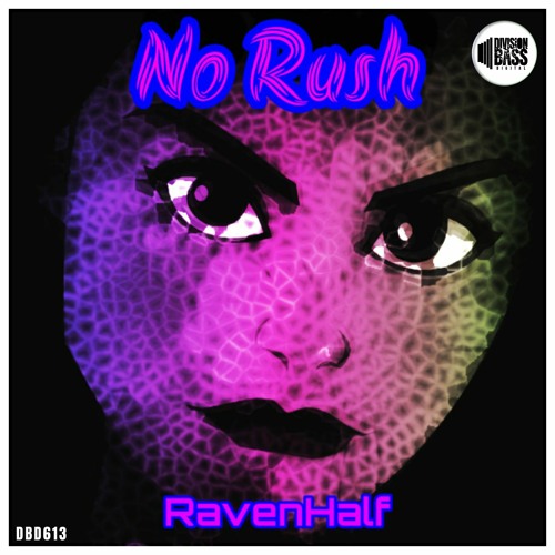 No Rush By RavenHalf