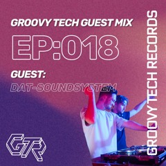 Groovy Tech Mix | Guest Mix by DAT-SOUNDSYSTEM