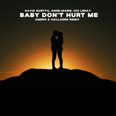 David Guetta, Anne-Marie, Coi Leray - Baby Don’t Hurt Me (Amero & Hallasen Remix)