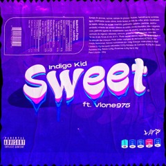 Indigo- SWEET (feat.Vlone975)