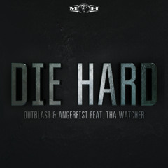 Die Hard (feat. Tha Watcher)