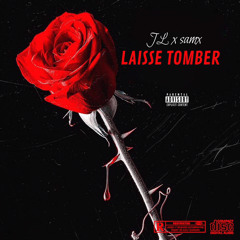 JL + Samx - Laisse Tomber