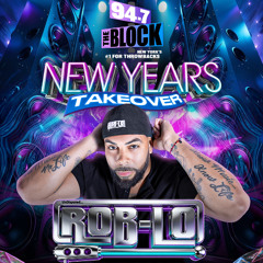 DJ ROB-LO - New Years Day on 94.7 FM The Block (nYc)