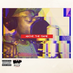 Above The Game (2010s)