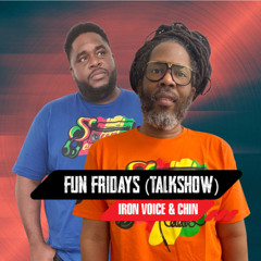 FUN FRIDAY - August 1 2025
