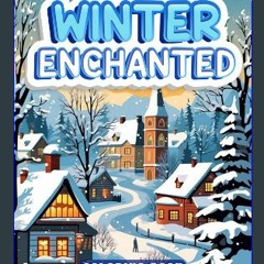 #^Ebook 🌟 Winter Enchanted Coloring Book: Christmas Coloring Book for Adults and Kids Featuring Ch