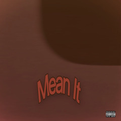 Mean It