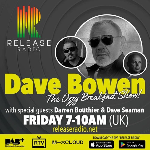 Dave Bowen, Dave Seaman & Darren Bouthier Live on Release Radio