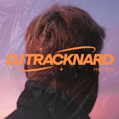 DJ Tracknard | mix #3