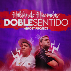 Hablando Huevadas - Te Amo en Doble Sentido (Minost Project Mambo Remix)