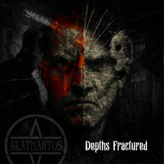 Depths Fractured