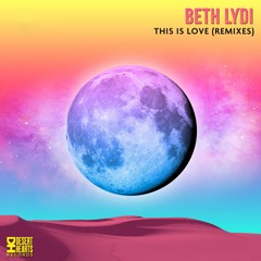 PREMIERE: Beth Lydi - This Is Love (Sagia Remix) [Desert Hearts Records]