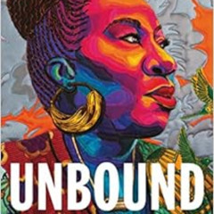 GET KINDLE 🗂️ Unbound: My Story of Liberation and the Birth of the Me Too Movement b