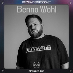 KataHaifisch Podcast 446 - Benno Wohl