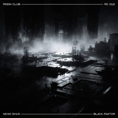 Nicko Shuo  - Black Faktor