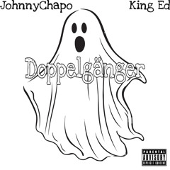 Doppelganger (with King Ed) prod. 3 AM