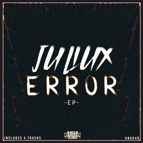 JULIUX - ERROR (HBA049) (OUT NOW)