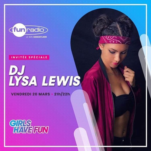 Stream Girl Have Fun - FUN RADIO Belgique by Lysa Lewis | Listen online for  free on SoundCloud