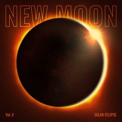 New Moon Liberation Vol.X ( Special: Solar Eclipse )