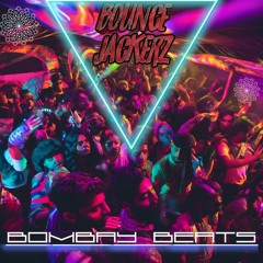 BounceJackerz- Bombay beats